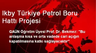 Ikby Türkiye Petrol Boru Hattı Projesi