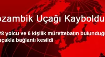 Mozambik Uçağı Kayboldu