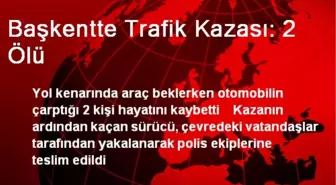 Başkentte Trafik Kazası: 2 Ölü