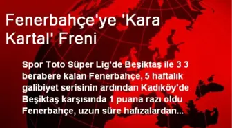 Fenerbahçe'ye 'Kara Kartal' Freni