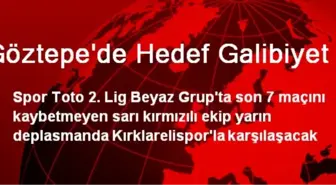 Göztepe'de Hedef Galibiyet