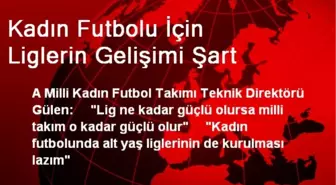 Kadın Futbolu İçin Liglerin Gelişimi Şart