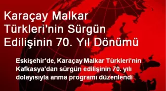 Karaçay Malkar Türkleri'nin Sürgün Edilişinin 70. Yıl Dönümü