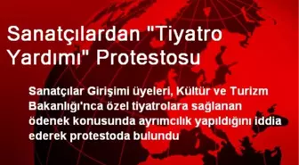 Sanatçılardan 'Tiyatro Yardımı' Protestosu