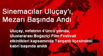 Sinemacılar Uluçay'ı, Mezarı Başında Andı