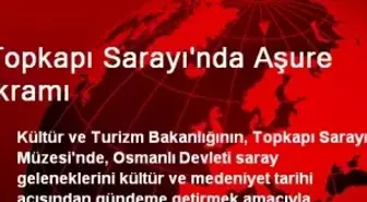 Topkapı Sarayı'nda Aşure İkramı