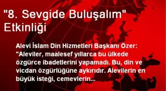 '8. Sevgide Buluşalım' Etkinliği