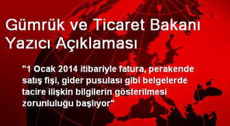 Gümrük ve Ticaret Bakanı Yazıcı Açıklaması