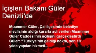 İçişleri Bakanı Güler Denizli'de