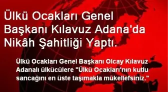 Ülkü Ocakları Genel Başkanı Kılavuz Adana'da Nikâh Şahitliği Yaptı.