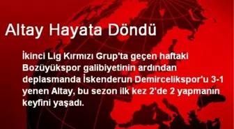 Altay Hayata Döndü