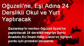 Oğuzeli'ne, Eşi Adına 24 Derslikli Okul ve Yurt Yaptıracak