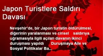 Japon Turistlere Saldırı Davası