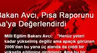 Bakan Avcı, Pısa Raporunu Aa'ya Değerlendirdi