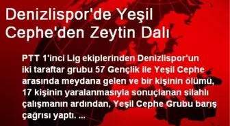 Denizlisporda Yeşil Cephe'den Barış Çağrısı