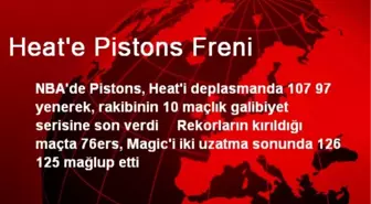 NBA'de Pistons, Heat'in Galibiyet Serisine Son Verdi