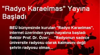 'Radyo Karaelmas' Yayına Başladı