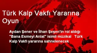 Türk Kalp Vakfı Yararına Oyun