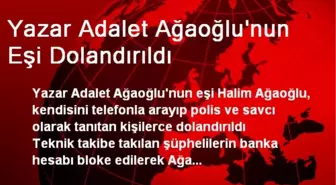 Yazar Adalet Ağaoğlu'nun Eşi Dolandırıldı