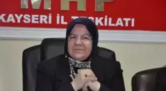 MHP Kayseri Kadın Kolları Başkanı Sevim Koçyiğit Açıklaması