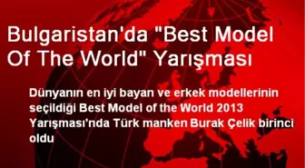 Bulgaristan'da 'Best Model Of The World' Yarışması