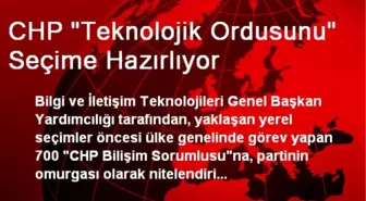 CHP 'Teknolojik Ordusunu' Seçime Hazırlıyor