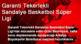 Garanti Tekerlekli Sandalye Basketbol Süper Ligi