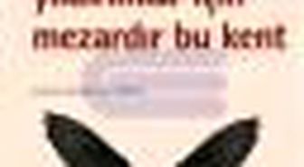 Yıldırımlar İçin Mezardır Bu Kent Kitabı