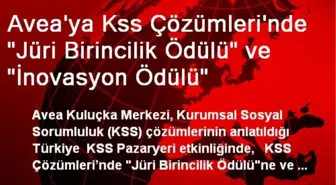 Avea'ya Kss Çözümleri'nde 'Jüri Birincilik Ödülü' ve 'İnovasyon Ödülü'