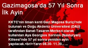 Gazimagosa'da 57 Yıl Sonra İlk Ayin