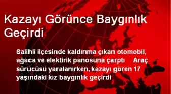 Kazayı Görünce Baygınlık Geçirdi