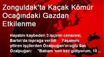 Zonguldak'ta Kaçak Kömür Ocağındaki Gazdan Etkilenme