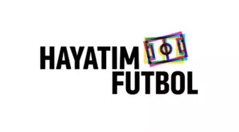 Hayatım Futbol'un 107. Sayısı Çıktı