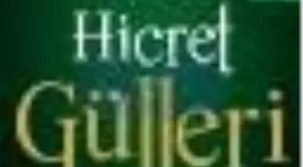 Hicret Gülleri 2. Cilt Kitabı