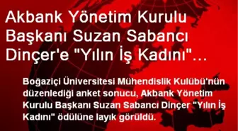 Akbank Yönetim Kurulu Başkanı Suzan Sabancı Dinçer'e 'Yılın İş Kadını' Ödülü