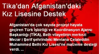 Tika'dan Afganistan'daki Kız Lisesine Destek