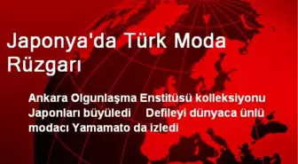 Japonya'da Türk Moda Rüzgarı