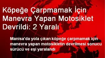 Köpeğe Çarpmamak İçin Manevra Yapan Motosiklet Devrildi: 2 Yaralı