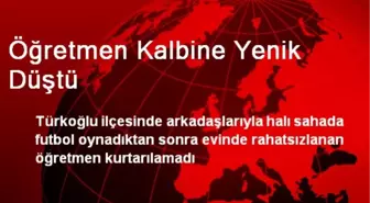 Öğretmen Kalbine Yenik Düştü