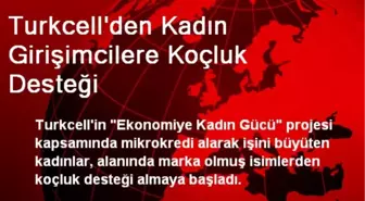 Turkcell'den Kadın Girişimcilere Koçluk Desteği
