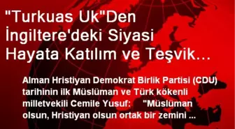 'Turkuas Uk'Den İngiltere'deki Siyasi Hayata Katılım ve Teşvik Programı