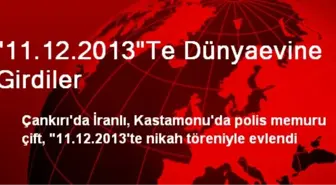 '11.12.2013'Te Dünyaevine Girdiler