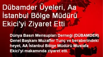 Dübamder Üyeleri, Aa İstanbul Bölge Müdürü Ekici'yi Ziyaret Etti