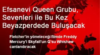 Efsanevi Queen Grubu, Sevenleri ile Bu Kez Beyazperdede Buluşacak