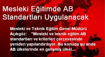 Mesleki Eğitimde AB Standartları Uygulanacak