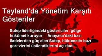 Tayland'da Yönetim Karşıtı Gösteriler