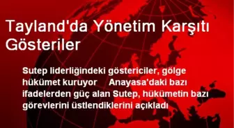 Tayland'da Yönetim Karşıtı Gösteriler