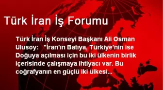 Türk İran İş Forumu