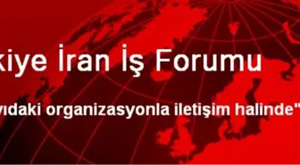 Türkiye İran İş Forumu