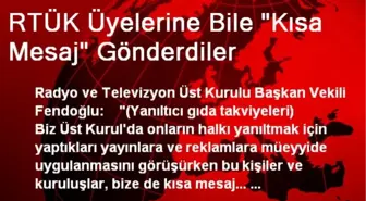 RTÜK Üyelerine Bile 'Kısa Mesaj' Gönderdiler